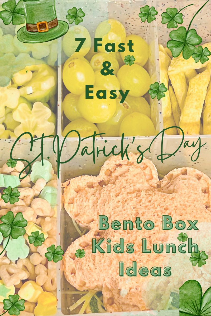 7 Easy Fast St. Patrick's Day Bento Box Lunch Ideas for kids healthy and fun